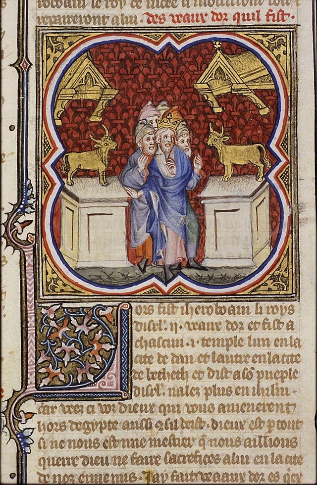 Jeroboam sets up two golden calves (1 Kings 12). Illumination from the Bible Historiale, 1372.